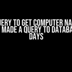 T-SQL Query to Get Computer Name that has not Made a Query to Database in 60 Days